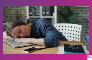 Workplace Fatigue