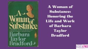 “A Woman of Substance” – A Story That Inspires Generations of Women to Dream Big